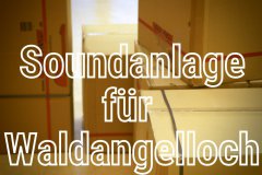 Soundanlage-Waldangelloch-05.03.2021-18-12-46